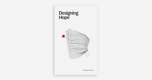  Designing Hope